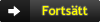 Fortsätt